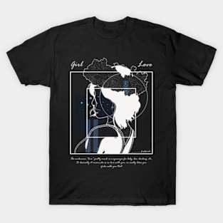 Girl Love version 1 T-Shirt